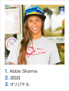 1. Abbie Sharma 2. 2回目 3. オリジナル